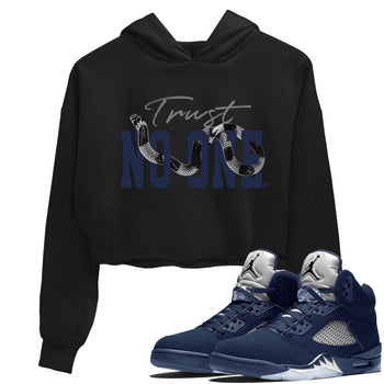 Air Jordan 5 Retro Midnight Navy shirt to match jordans Trust No One sneaker tees Air Jordan 5 Midnight Navy SNRT Sneaker Release Tees Black 1 Crop T-Shirt