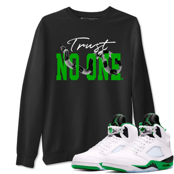 Air Jordan 5 Retro Lucky Green shirt to match jordans Trust No One sneaker tees streetwear brand Air Jordan 5 Lucky Green SNRT Sneaker Release Tees unisex cotton Black 1 crew neck shirt