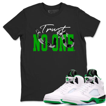 Air Jordan 5 Retro Lucky Green shirt to match jordans Trust No One sneaker tees streetwear brand Air Jordan 5 Lucky Green SNRT Sneaker Release Tees unisex cotton Black 1 crew neck shirt