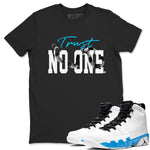 9s Powder Blue shirt to match jordans Trust No One sneaker tees Air Jordan 9 Powder Blue SNRT Sneaker Release Tees unisex cotton Black 1 crew neck shirt