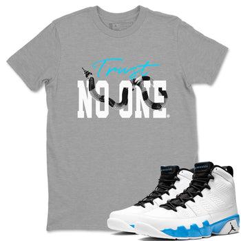 9s Powder Blue shirt to match jordans Trust No One sneaker tees Air Jordan 9 Powder Blue SNRT Sneaker Release Tees unisex cotton Heather Grey 1 crew neck shirt