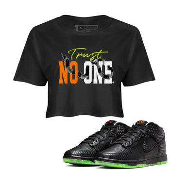 Dunk Mid Premium shirt to match jordans Trust No One sneaker tees Special Halloween Costume Dunk Mid Halloween SNRT Sneaker Tees Black 1 Crop T-Shirt