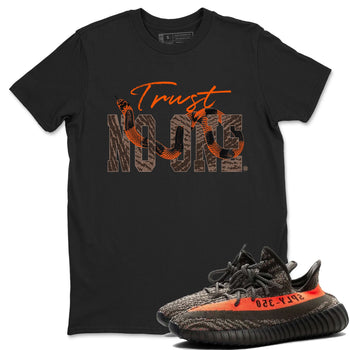 Yeezy Boost 350 Carbon Beluga shirt to match jordans Trust No One sneaker tees Yeezy 350 Carbon Beluga SNRT Sneaker Release Tees Crew Neck T-ShirtUnisex Black 1 T-Shirt