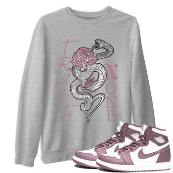 Air Jordan 1 High OG WMNS Mauve shirt to match jordans Trust None sneaker tees Air Jordan 1 Mauve SNRT Sneaker Release Tees Unisex Heather Grey 1 T-Shirt