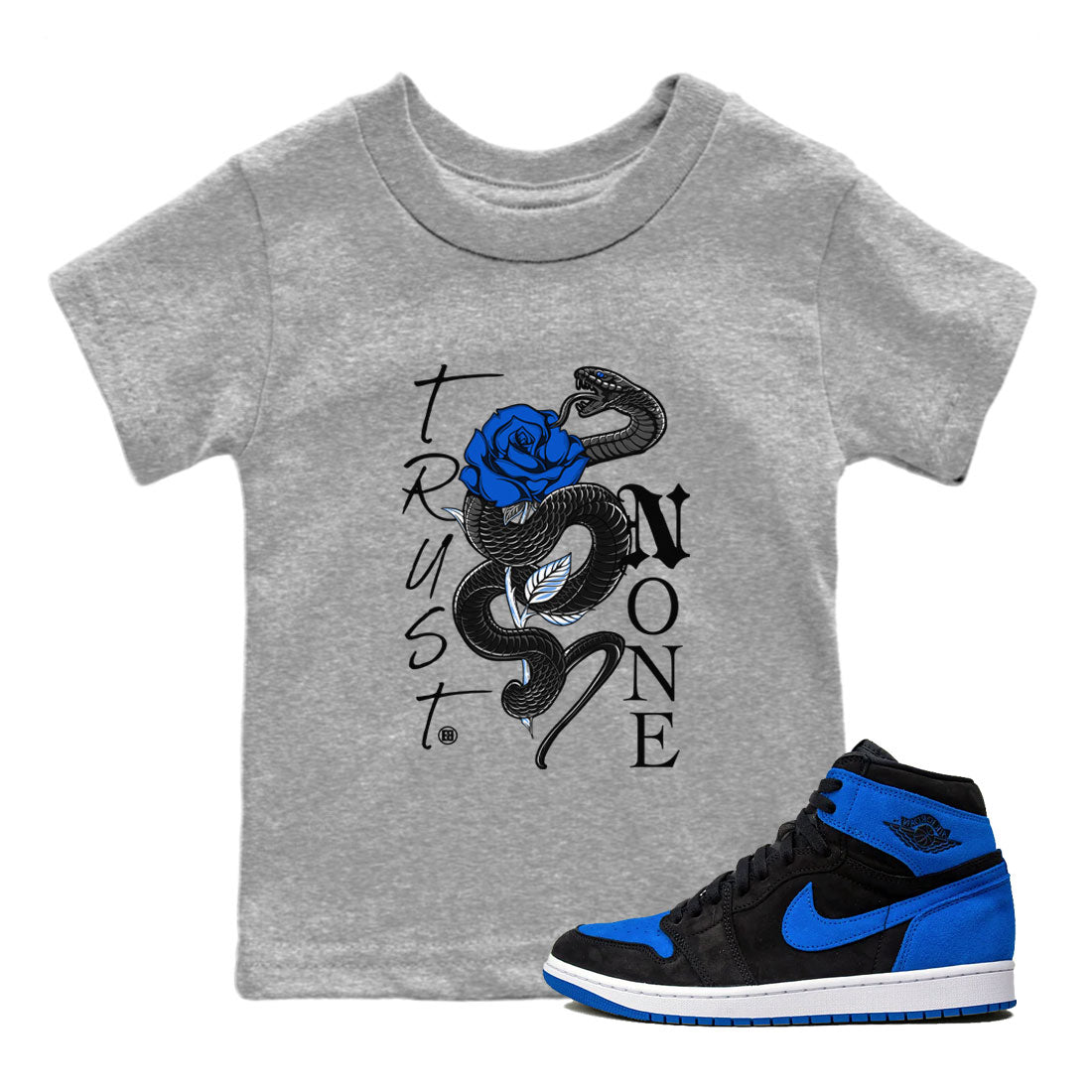 Air Jordan 1 Royal Reimagined shirt to match jordans Trust None sneaker tees Crew Neck Jordan 1 High OG Royal Reimagined SNRT Sneaker Release Tees Baby Toddler Heather Grey 1 T-Shirt