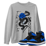 Air Jordan 1 Royal Reimagined shirt to match jordans Trust None sneaker tees Crew Neck Jordan 1 High OG Royal Reimagined SNRT Sneaker Release Tees Unisex Casual Shirts Heather Grey 1 T-Shirt