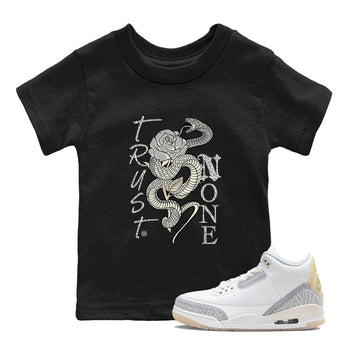 Air Jordan 3 Craft Ivory shirt to match jordans Trust None sneaker tees 3s Ivory SNRT sneaker release tees baby toddler Black 1 cotton Shirt