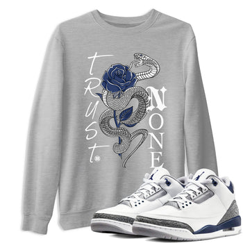 AJ3 Midnight Navy shirt to match jordans Trust None sneaker tees 3s Midnight Navy SNRT sneaker release Tees unisex cotton Heather Grey 1 crew neck shirt