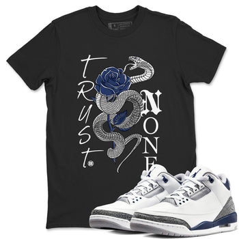AJ3 Midnight Navy shirt to match jordans Trust None sneaker tees 3s Midnight Navy SNRT sneaker release Tees unisex cotton Black 1 crew neck shirt