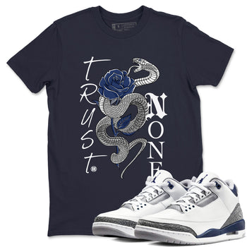 AJ3 Midnight Navy shirt to match jordans Trust None sneaker tees 3s Midnight Navy SNRT sneaker release Tees unisex cotton Navy 1 crew neck shirt