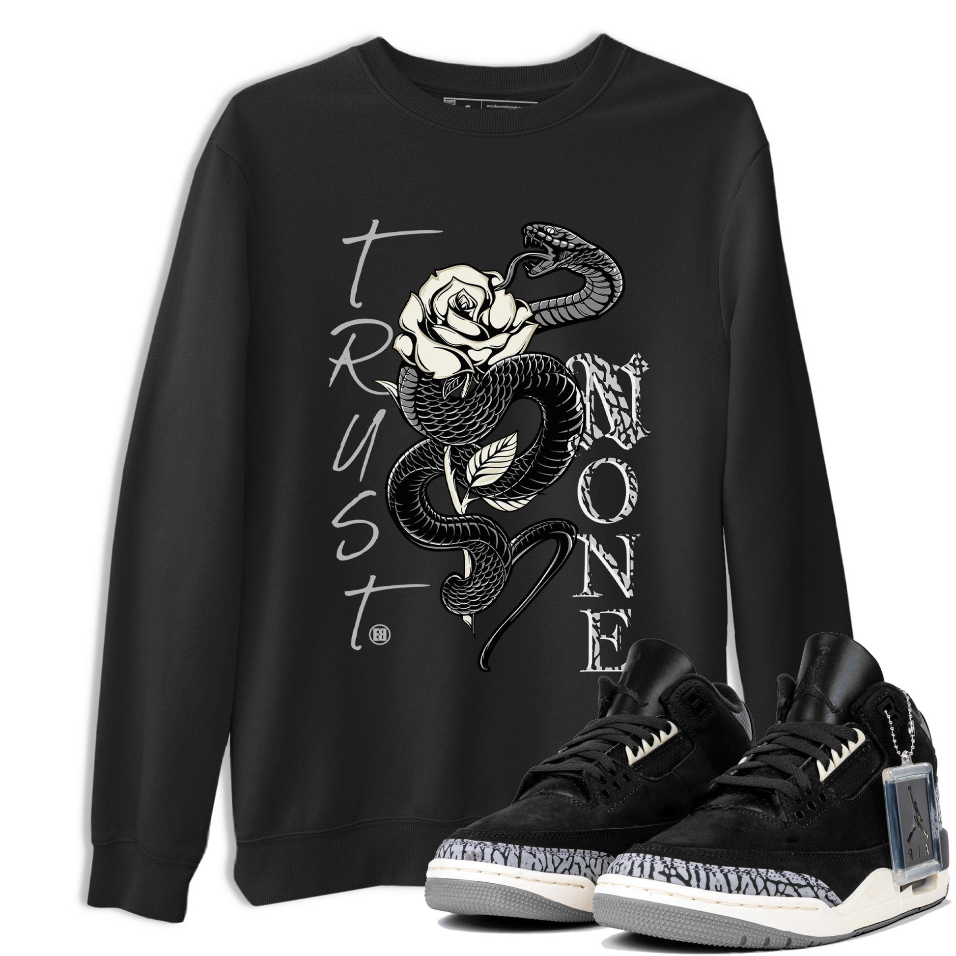 Air Jordan 3 Off Noir shirt to match jordans Trust None sneaker tees Air Jordan 3 Retro Off Noir SNRT Sneaker Tees Unisex Black 1 T-Shirt