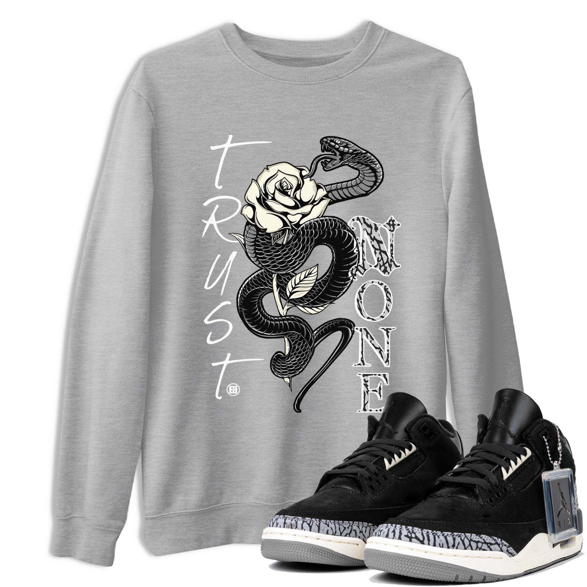Air Jordan 3 Off Noir shirt to match jordans Trust None sneaker tees Air Jordan 3 Retro Off Noir SNRT Sneaker Tees Unisex Heather Grey 1 T-Shirt