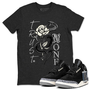 Air Jordan 3 Off Noir shirt to match jordans Trust None sneaker tees Air Jordan 3 Retro Off Noir SNRT Sneaker Tees Unisex Charcoal Heather 1 T-Shirt
