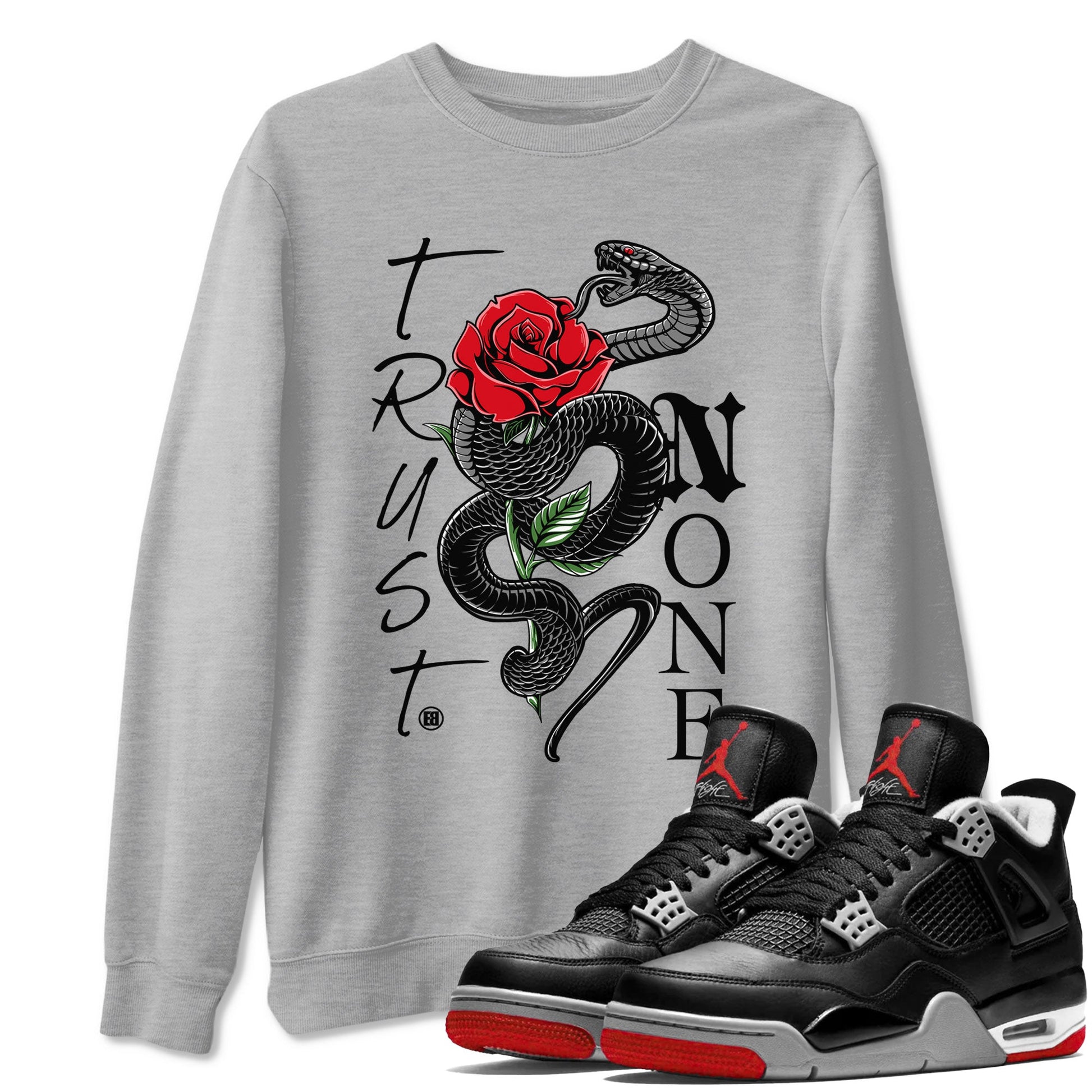 Air Jordan 4 Bred Reimagined shirt to match jordans Trust None sneaker shirts AJ4 Bred Reimagined SNRT Sneaker Tees unisex crew neck cotton Heather Grey 1 crew neck shirt