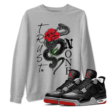 Air Jordan 4 Bred Reimagined shirt to match jordans Trust None sneaker shirts AJ4 Bred Reimagined SNRT Sneaker Tees unisex crew neck cotton Heather Grey 1 crew neck shirt