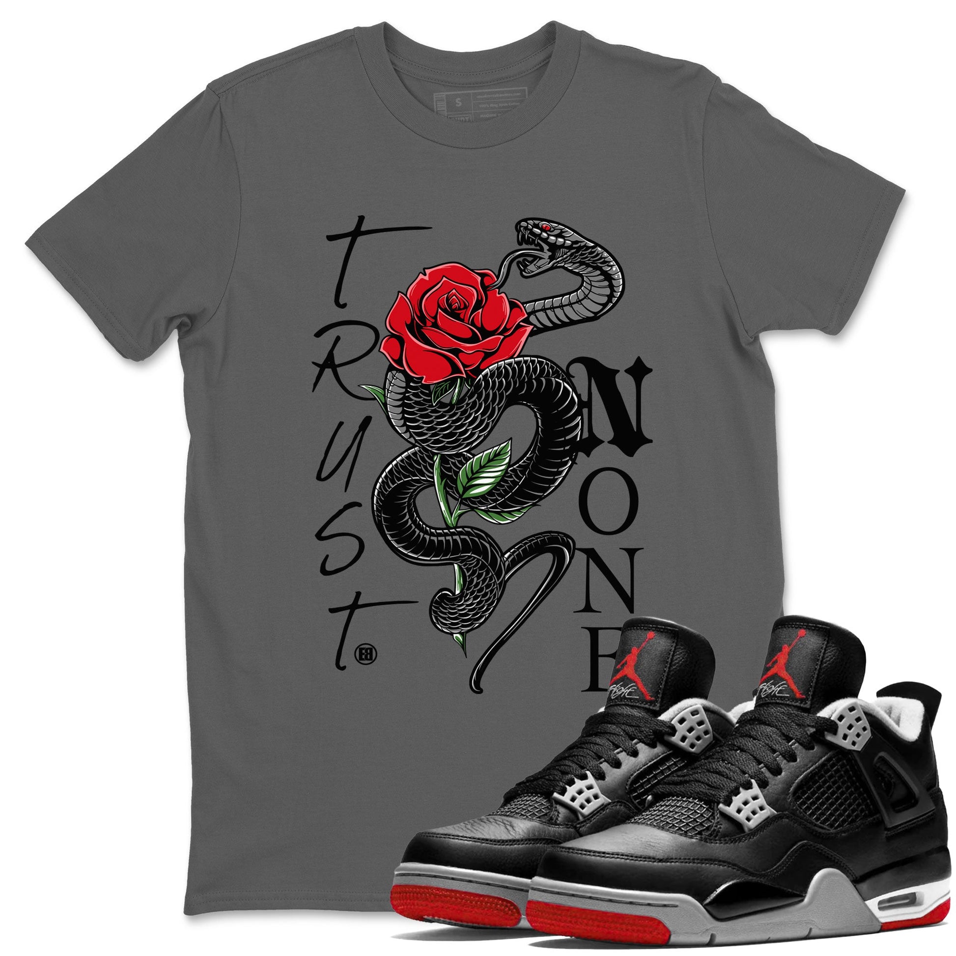 Air Jordan 4 Bred Reimagined shirt to match jordans Trust None sneaker shirts AJ4 Bred Reimagined SNRT Sneaker Tees unisex crew neck cotton Cool Grey 1 crew neck shirt