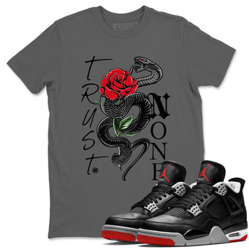 Air Jordan 4 Bred Reimagined shirt to match jordans Trust None sneaker shirts AJ4 Bred Reimagined SNRT Sneaker Tees unisex crew neck cotton Cool Grey 1 crew neck shirt