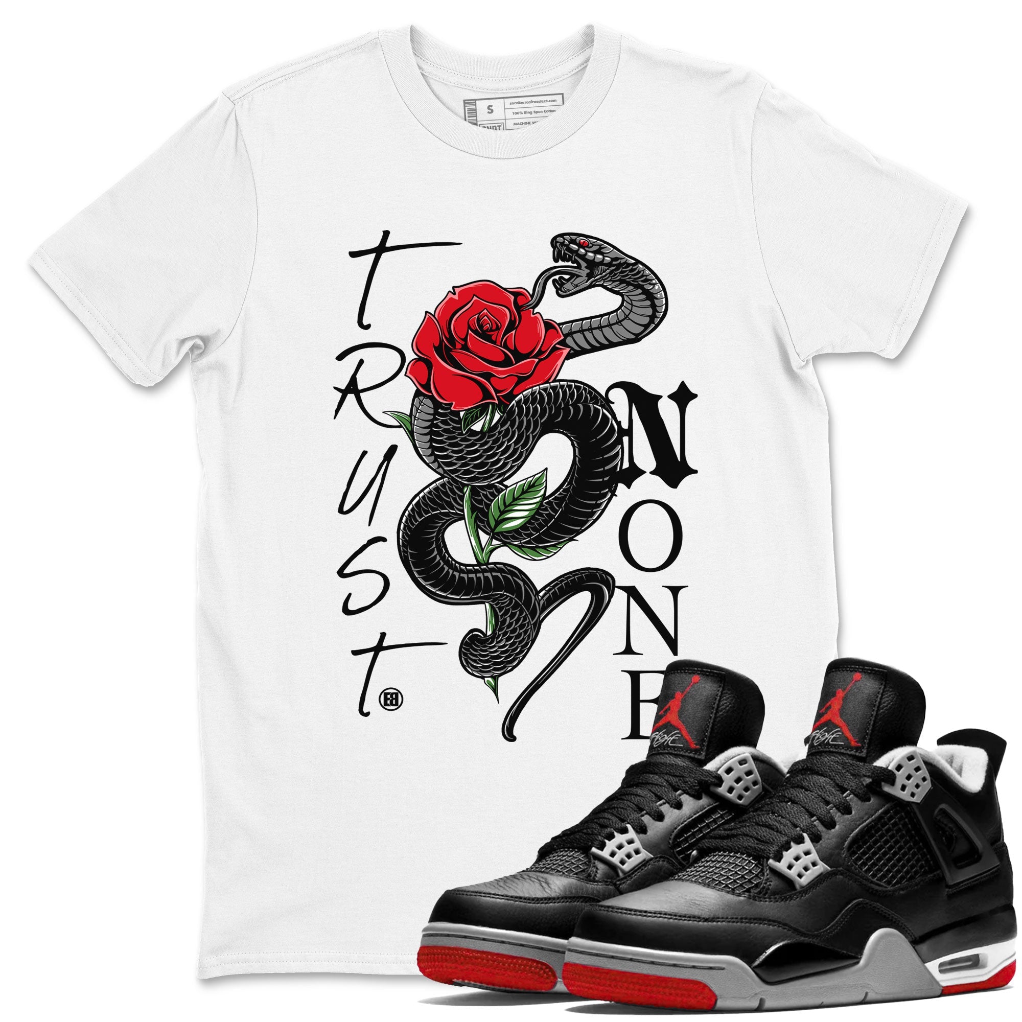 Air Jordan 4 Bred Reimagined shirt to match jordans Trust None sneaker shirts AJ4 Bred Reimagined SNRT Sneaker Tees unisex crew neck cotton White 1 crew neck shirt