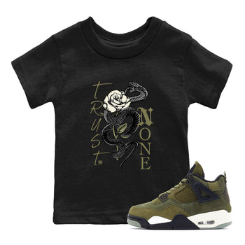 Air Jordan 4 Medium Olive shirt to match jordans Trust None sneaker match tees 4s Olive SNRT Sneaker Release Tees Baby Toddler Black 1 T-Shirt