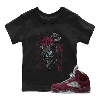 Jordan 5 Burgundy Shirts Trust None Sneaker Tees Air Jordan 5 Burgundy Sneaker Release Tees Kids Shirts Black 1