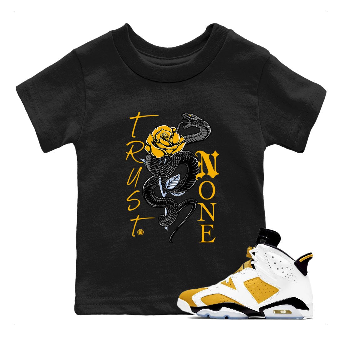 Air Jordan 6 Yellow Ochre shirt to match jordans Trust None sneaker tees streetwear brand Air Jordan 6 Yellow Ochre SNRT sneaker release tees baby toddler Black 1 cotton Shirt