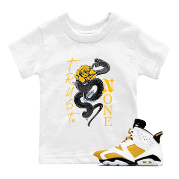 Air Jordan 6 Yellow Ochre shirt to match jordans Trust None sneaker tees streetwear brand Air Jordan 6 Yellow Ochre SNRT sneaker release tees baby toddler White 1 cotton Shirt