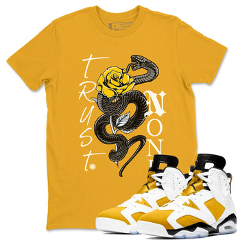 Air Jordan 6 Yellow Ochre shirt to match jordans Trust None sneaker tees streetwear brand Air Jordan 6 Yellow Ochre SNRT Sneaker Release Tees unisex cotton Gold 1 crew neck shirt