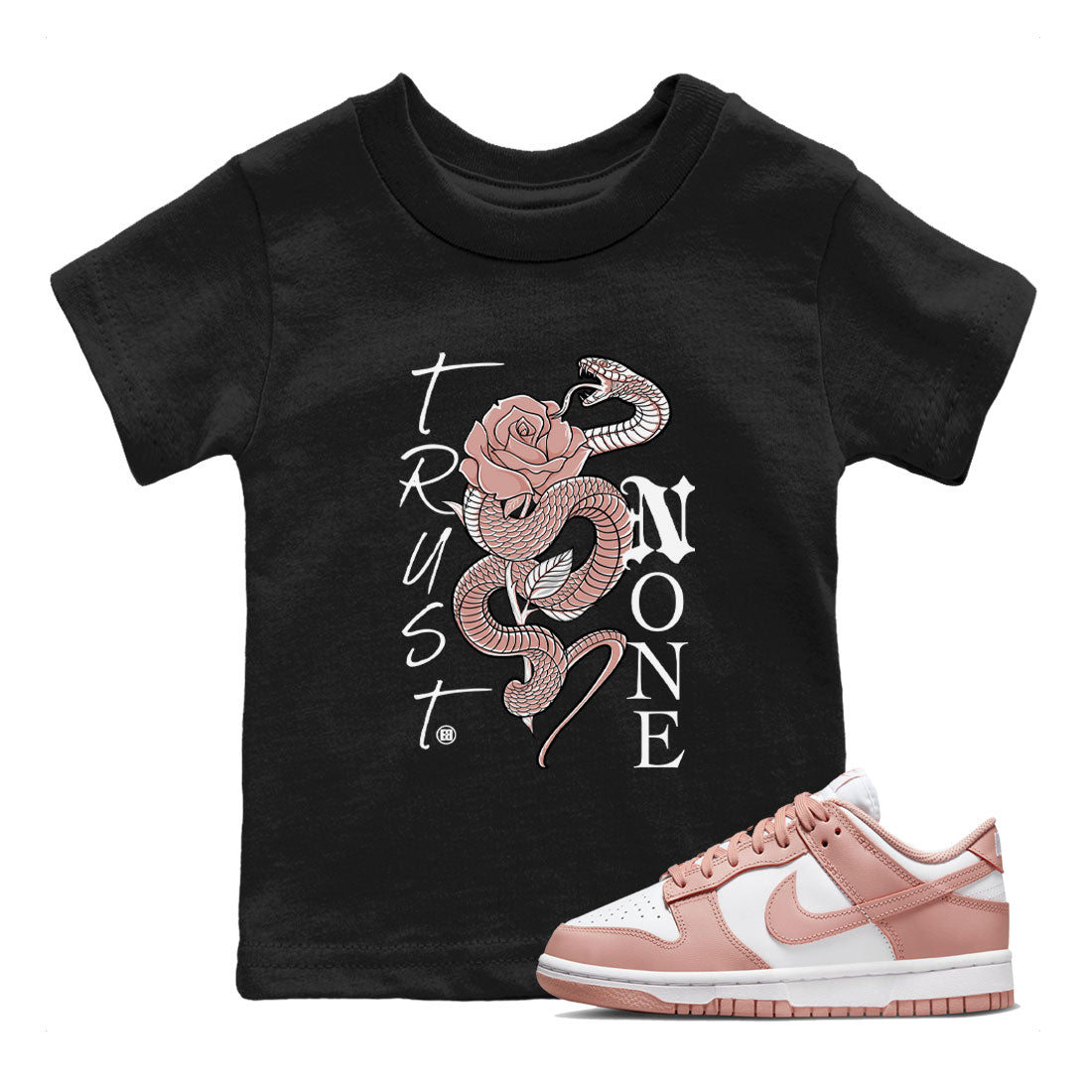 Dunk Low WMNS Rose Whisper shirt to match jordans Trust None sneaker tees Dunk Rose Whisper SNRT Sneaker Release Tees Baby Toddler Kids Black 1 T-Shirt