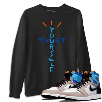 Jordan 1 Prototype Sneaker Match Tees Trust Your Self Sneaker Tees Jordan 1 Prototype Sneaker Release Tees Unisex Shirts