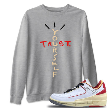 Jordan 2 OFF-WHITE Varsity Red Sneaker Match Tees Trust Yourself Sneaker Tees Jordan 2 OFF-WHITE Varsity Red Sneaker Release Tees Unisex Shirts