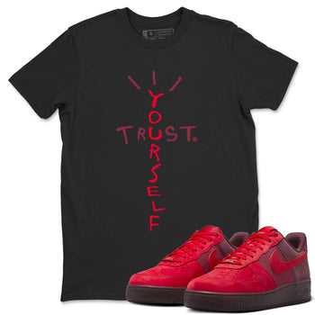 AF1 Layers Of Love Shirt To Match Jordans Trust Yourself Streetwear Fashion Air Force 1 Layers Of Love Valentine's Day Design Tee SNRT Sneaker Release Tees unisex cotton Black 1 crew neck shirt