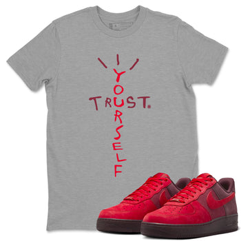 AF1 Layers Of Love Shirt To Match Jordans Trust Yourself Streetwear Fashion Air Force 1 Layers Of Love Valentine's Day Design Tee SNRT Sneaker Release Tees unisex cotton Heather Grey 1 crew neck shirt