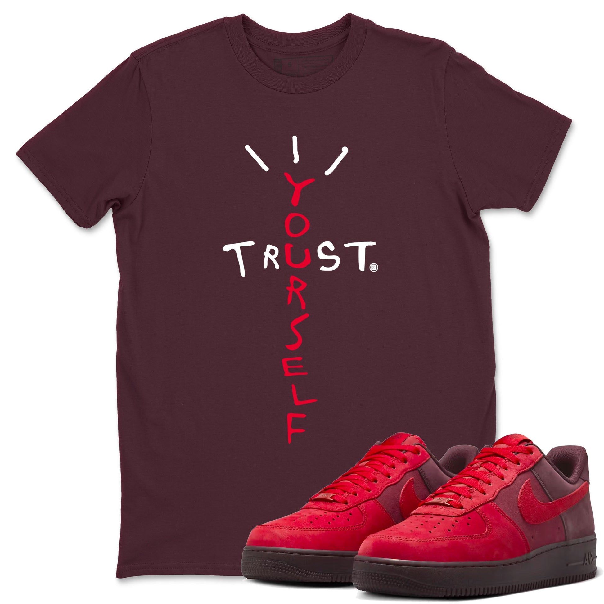 AF1 Layers Of Love Shirt To Match Jordans Trust Yourself Streetwear Fashion Air Force 1 Layers Of Love Valentine's Day Design Tee SNRT Sneaker Release Tees unisex cotton Maroon 1 crew neck shirt