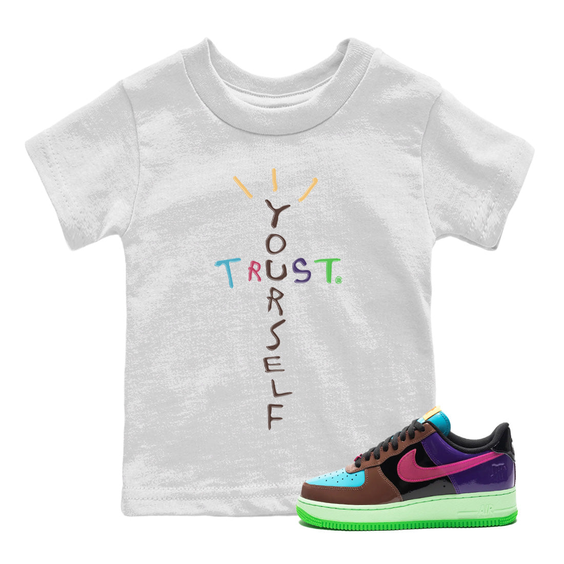 Air Force 1 Undefeated Fauna Brown Sneaker Match Tees Trust Yourself Sneaker Tees Air Force 1 Undefeated Fauna Brown Sneaker Release Tees Kids Shirts