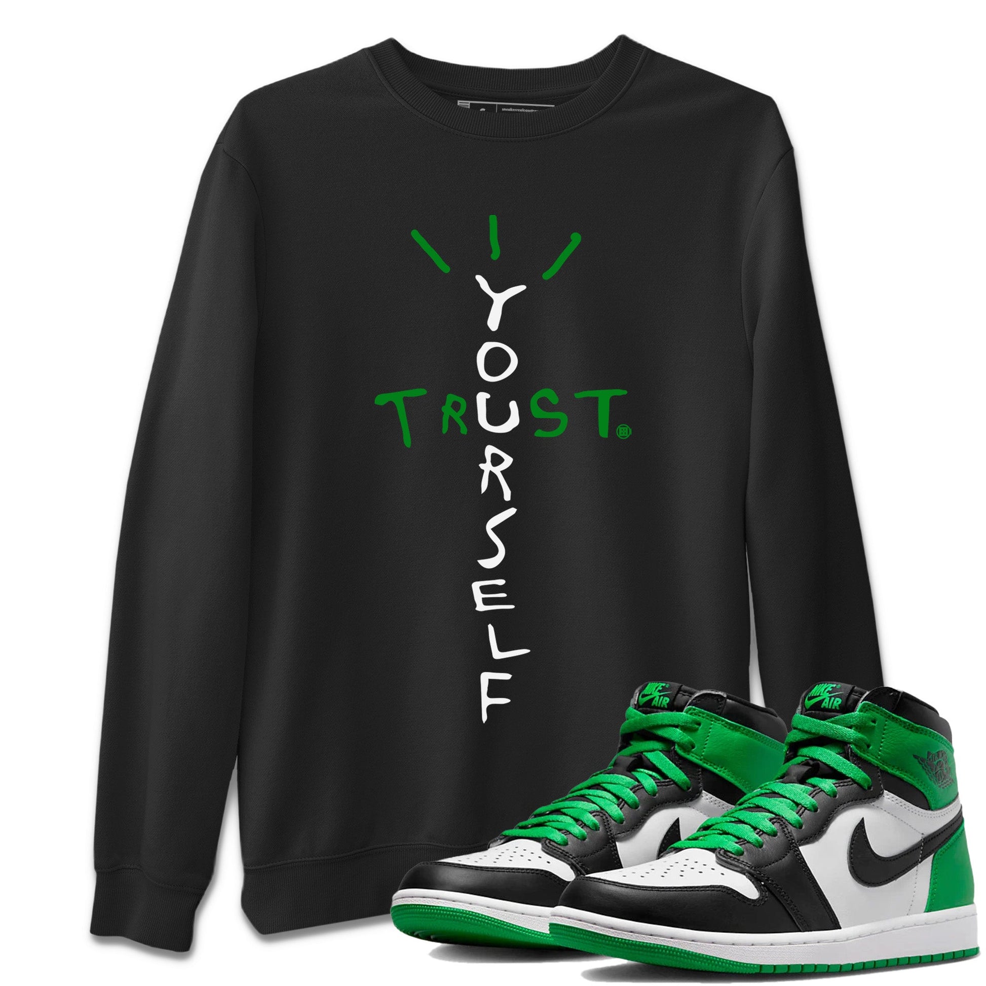 Air Jordan 1 Celtics Sneaker Match Tees Trust Yourself Sneaker Tees Air Jordan 1 High OG Celtics Sneaker Release Tees Unisex Shirts Black 1