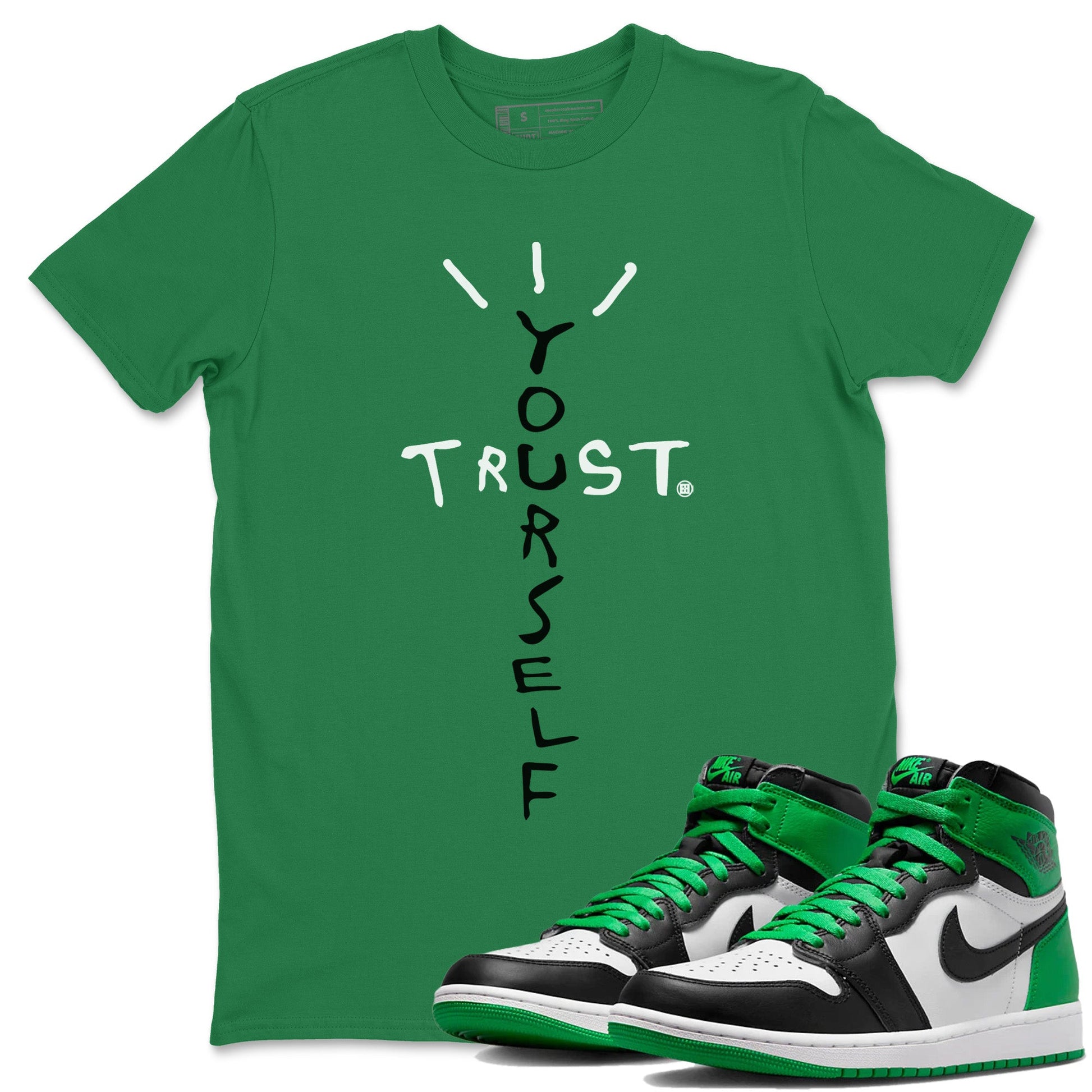 Air Jordan 1 Celtics Sneaker Match Tees Trust Yourself Sneaker Tees Air Jordan 1 High OG Celtics Sneaker Release Tees Unisex Shirts Kelly Green 1