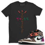 Jordan 1 Hand Crafted Sneaker Match Tees Trust Yourself Sneaker Tees Jordan 1 Hand Crafted Sneaker Release Tees Unisex Shirts