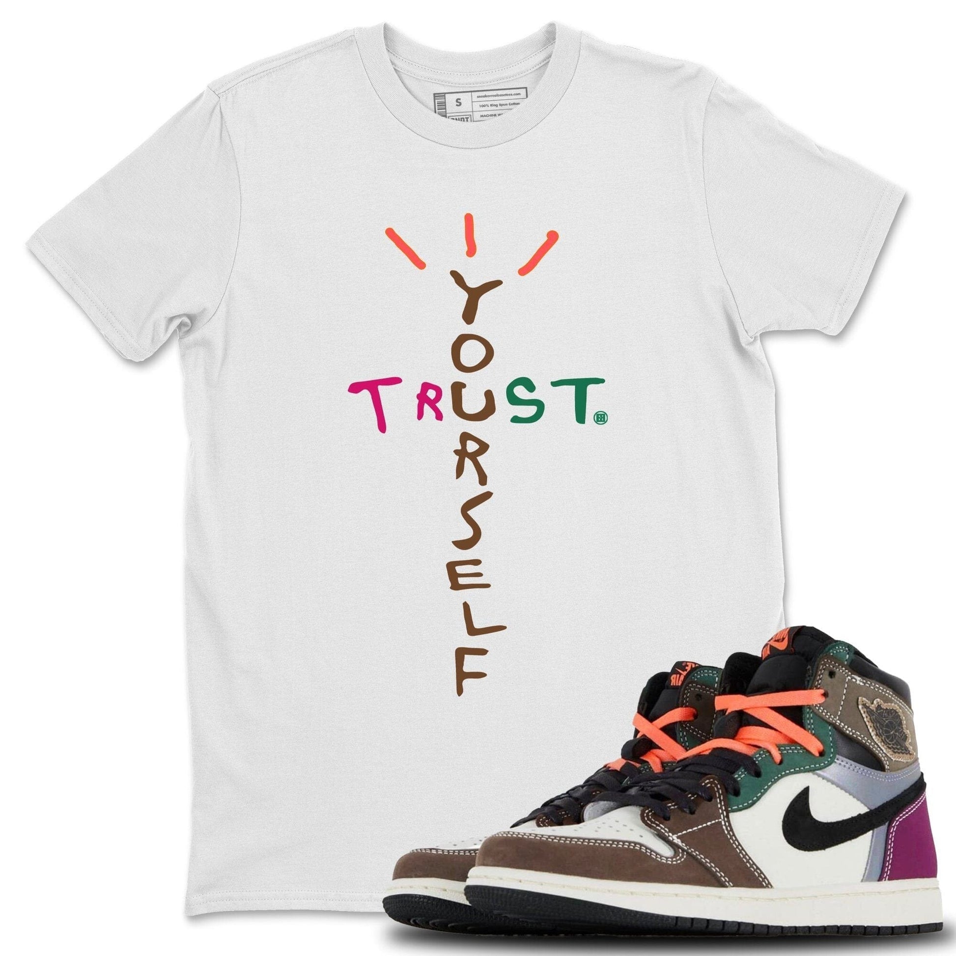 Jordan 1 Hand Crafted Sneaker Match Tees Trust Yourself Sneaker Tees Jordan 1 Hand Crafted Sneaker Release Tees Unisex Shirts