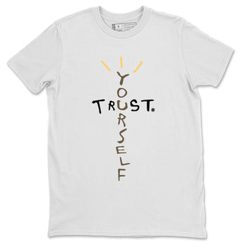 1s Palomino shirt to match jordans Trust Yourself sneaker tees Air Jordan 1 Palomino SNRT Sneaker Release Tees Unisex White 2 T-Shirt