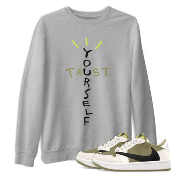 Air Jordan 1 X Travis Scott Golf Olive shirt to match jordans Trust Yourself sneaker tees Air Jordan 1 Travis Scott Golf SNRT Sneaker Release Tees Unisex Heather Grey 1 T-Shirt