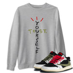 Jordan 1 Travis Scott Olive Sneaker Match Tees Trust Yourself Sneaker Tees Jordan 1 Travis Scott Olive Sneaker Release Tees Unisex Shirts