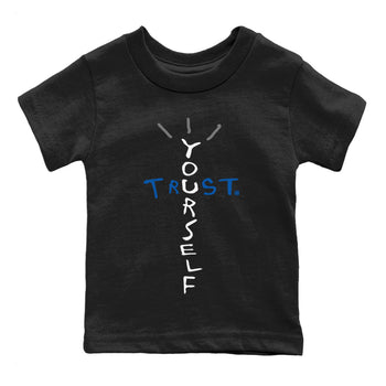 Jordan 1 True Blue Sneaker Match Tees Trust Yourself Sneaker Tees Jordan 1 True Blue Sneaker Release Tees Kids Shirts