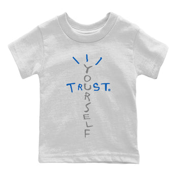 Jordan 1 True Blue Sneaker Match Tees Trust Yourself Sneaker Tees Jordan 1 True Blue Sneaker Release Tees Kids Shirts