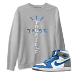 Jordan 1 True Blue Sneaker Match Tees Trust Yourself Sneaker Tees Jordan 1 True Blue Sneaker Release Tees Unisex Shirts