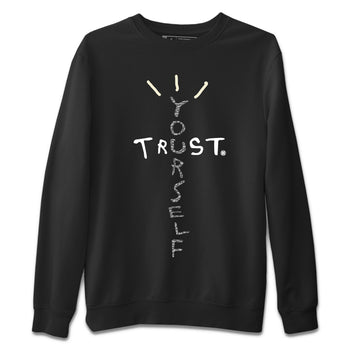 Jordan 1 White Cement Sneaker Match Tees Trust Yourself Sneaker Tees Jordan 1 White Cement Sneaker Release Tees Unisex Shirts
