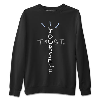 Air Jordan 11 White Cement Sneaker Match Tees Trust Yourself Sneaker Tees Air Jordan 11 Cement Grey Sneaker Release Tees Unisex Shirts Black 2