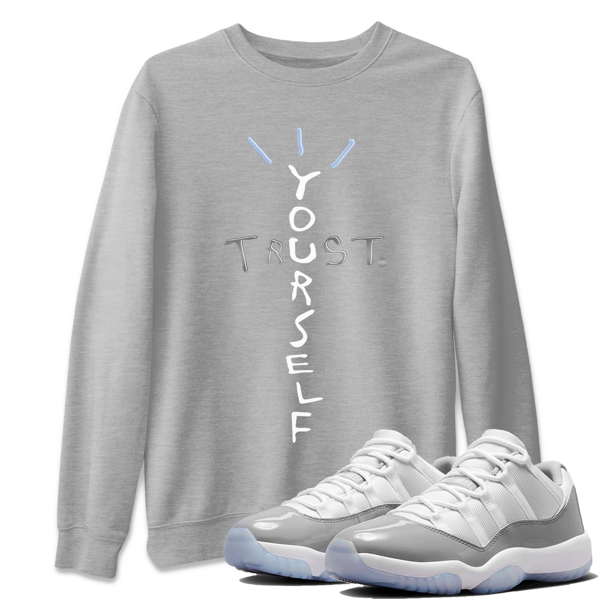 Air Jordan 11 White Cement Sneaker Match Tees Trust Yourself Sneaker Tees Air Jordan 11 Cement Grey Sneaker Release Tees Unisex Shirts Heather Grey 1