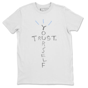 Air Jordan 11 White Cement Sneaker Match Tees Trust Yourself Sneaker Tees Air Jordan 11 Cement Grey Sneaker Release Tees Unisex Shirts White 2
