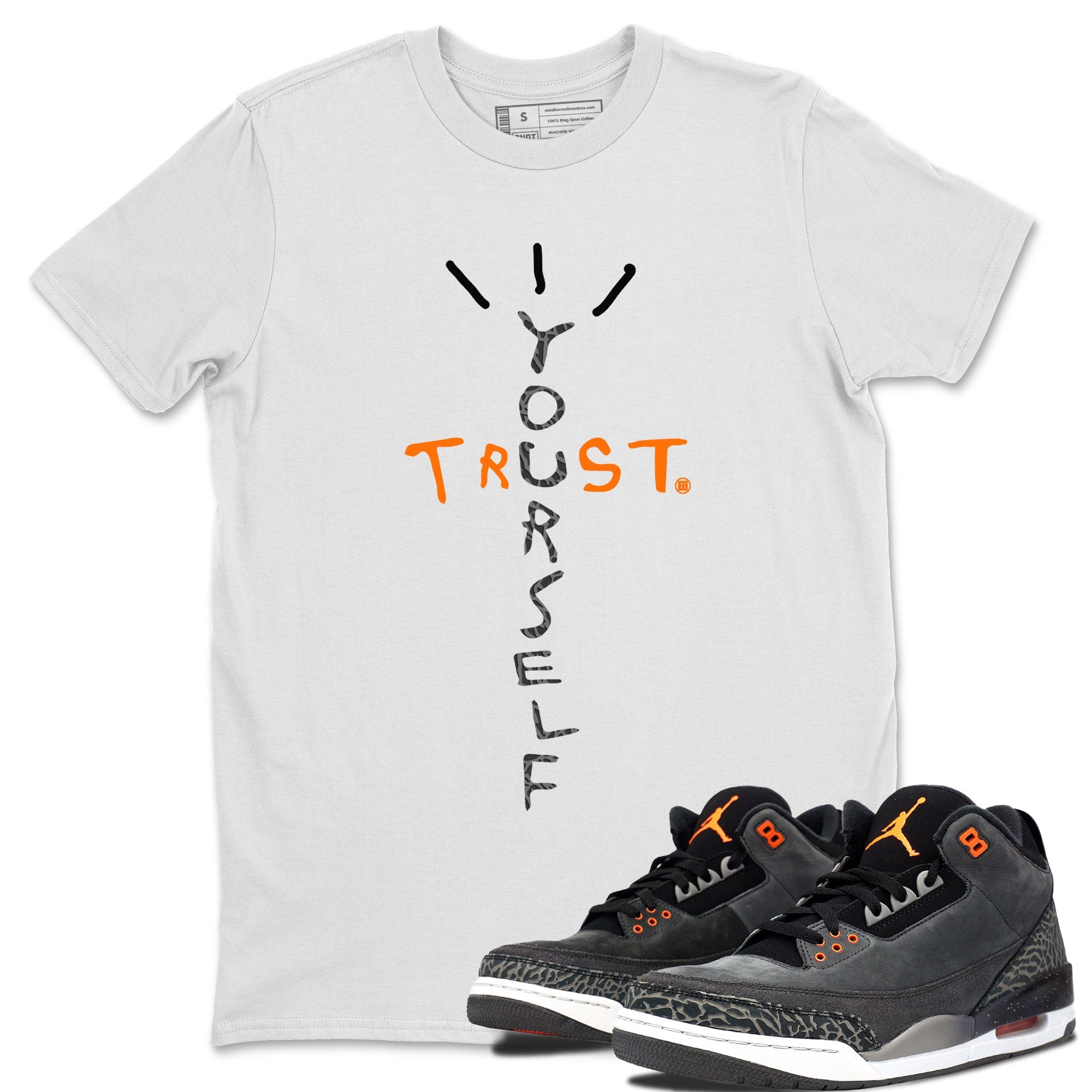 Jordan 3 Retro Fear AJ3 Grey shirt to match jordans Trust Yourself sneaker tees Air Jordan 3 Fear SNRT Sneaker Release Tees Crew Neck Casual Unisex White 1 T-Shirt