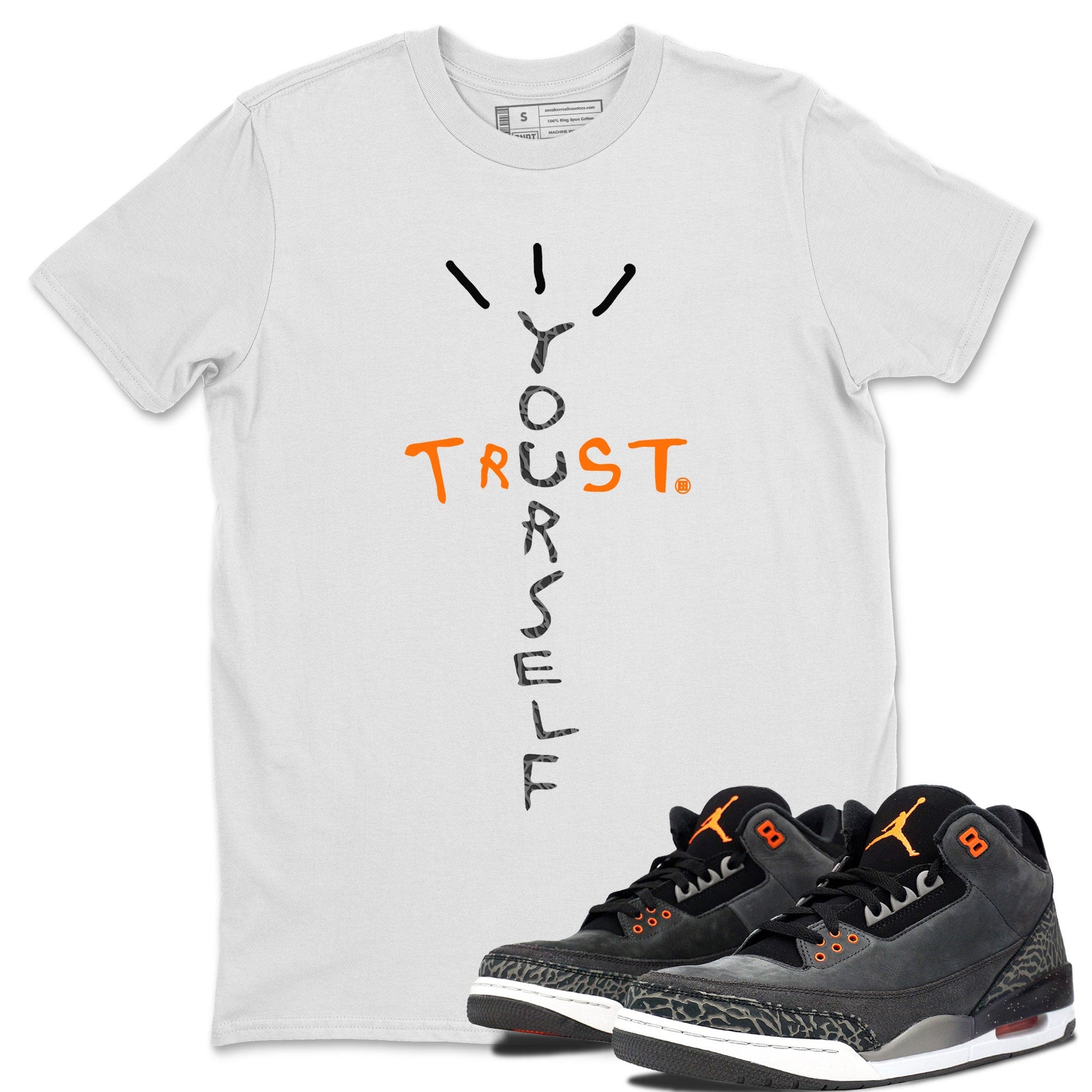Jordan 3 Retro Fear AJ3 Grey shirt to match jordans Trust Yourself sneaker tees Air Jordan 3 Fear SNRT Sneaker Release Tees Crew Neck Casual Unisex White 1 T-Shirt